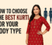 How to Choose the Perfect Kurti for Your Body Type